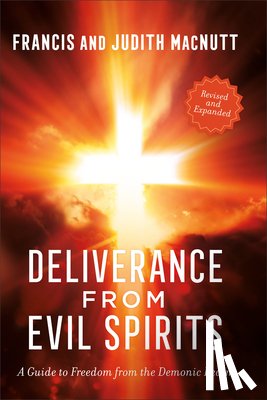 MacNutt, Francis, MacNutt, Judith - Deliverance from Evil Spirits