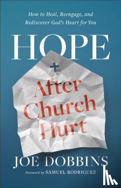 Dobbins, Joe - Hope after Church Hurt
