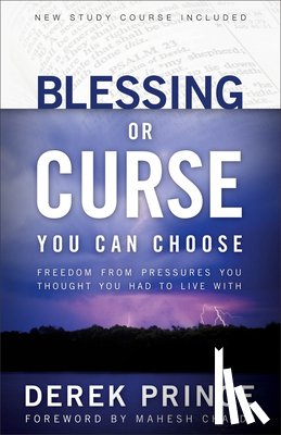 Prince, Derek, Chavda, Mahesh - BLESSING OR CURSE 3/E