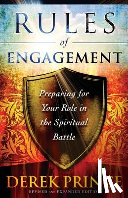Prince, Derek - Rules of Engagement: Preparing for Your Role in the Spiritual Battle