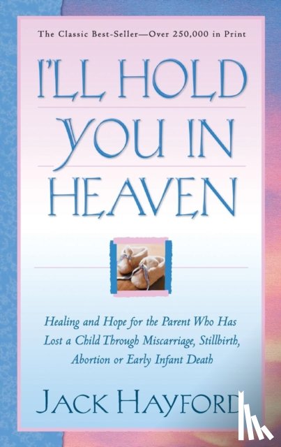 Hayford, Jack - I`ll Hold You in Heaven