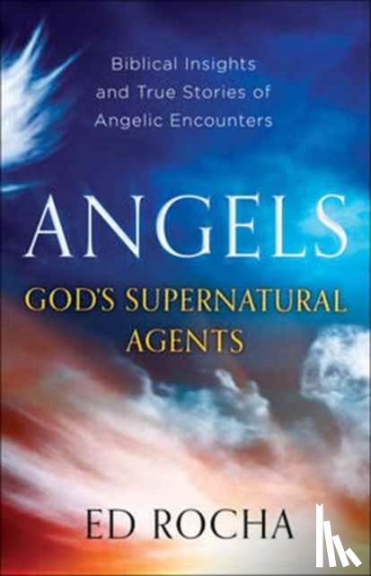 Rocha, Ed - Angels-God's Supernatural Agents