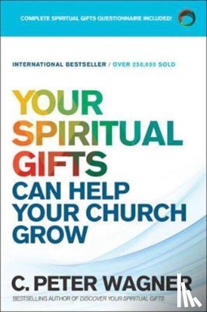 Wagner, C. Peter - Your Spiritual Gifts Can Help Your Church Grow