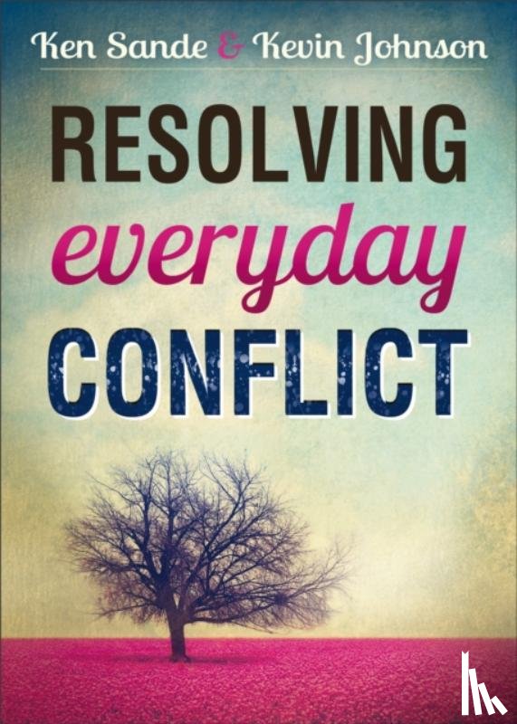 Sande, Ken, Johnson, Kevin - Resolving Everyday Conflict