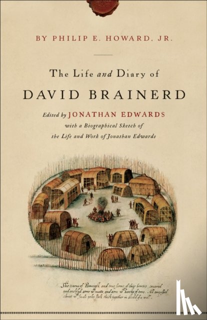 Brainerd, David, Edwards, Jonathan - The Life and Diary of David Brainerd