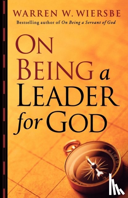 Wiersbe, Warren W. - On Being a Leader for God