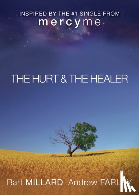 Farley, Andrew, Millard, Bart - The Hurt & The Healer