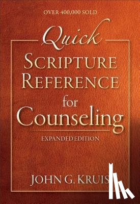 Kruis, John G - Kruis, J: Quick Scripture Reference for Counseling