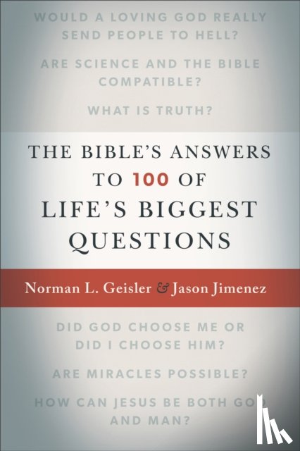 Geisler, Norman L., Jimenez, Jason, Mcdowell, Josh And Sean - The Bible`s Answers to 100 of Life`s Biggest Questions