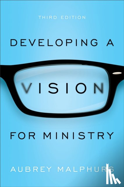 Malphurs, Aubrey - Developing a Vision for Ministry