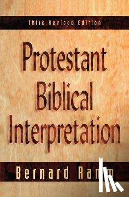 Ramm, Bernard - Protestant Biblical Interpretation