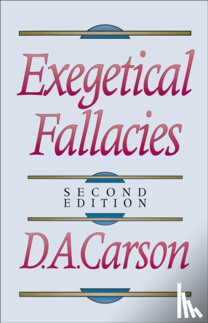 Carson, D. A. - Exegetical Fallacies