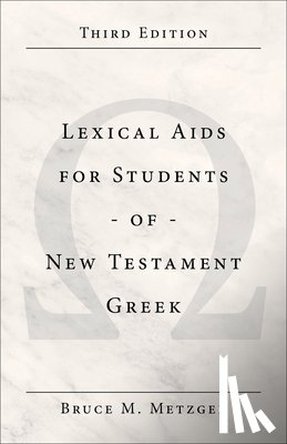 Metzger, Bruce M. - Lexical AIDS for Students of New Testament Greek