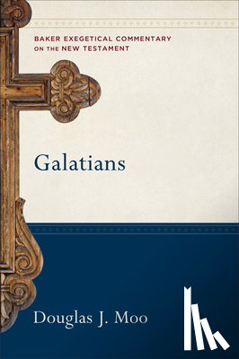 Moo, Douglas J., Yarbrough, Robert, Stein, Robert - Galatians