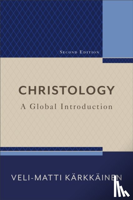 Karkkainen, Veli–matti - Christology – A Global Introduction