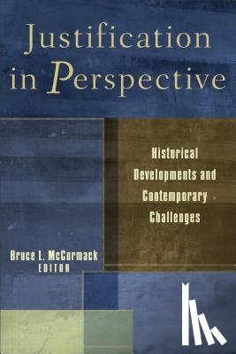 McCormack, Bruce L. Ed - Justification in Perspective