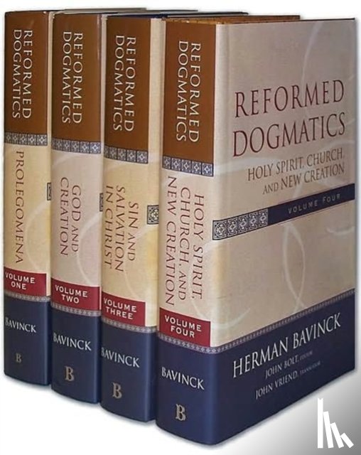 Bavinck, Herman, Bolt, John, Vriend, John - Reformed Dogmatics