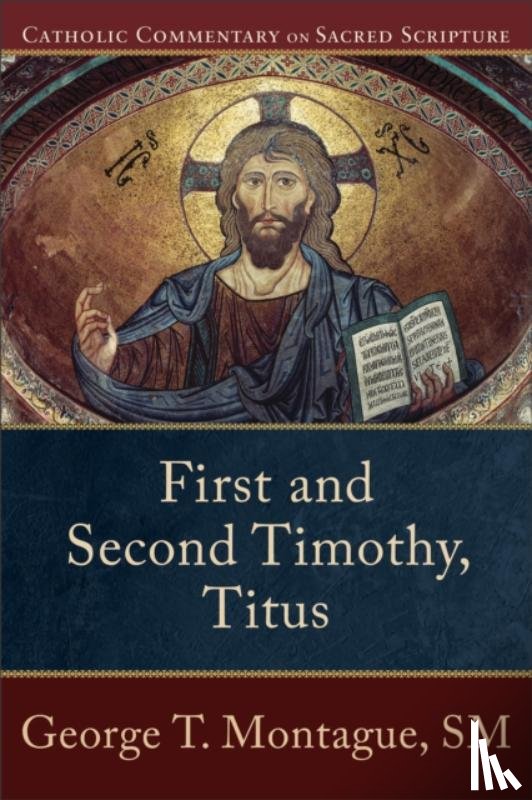 Montague, George T., Williamson, Peter, Healy, Mary - First and Second Timothy, Titus