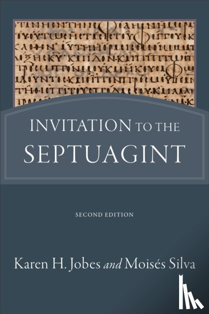 Jobes, Karen H., Silva, Moises - Invitation to the Septuagint