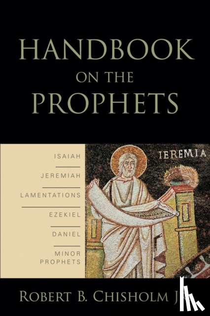 Chisholm, Robert B. Jr. - Handbook on the Prophets