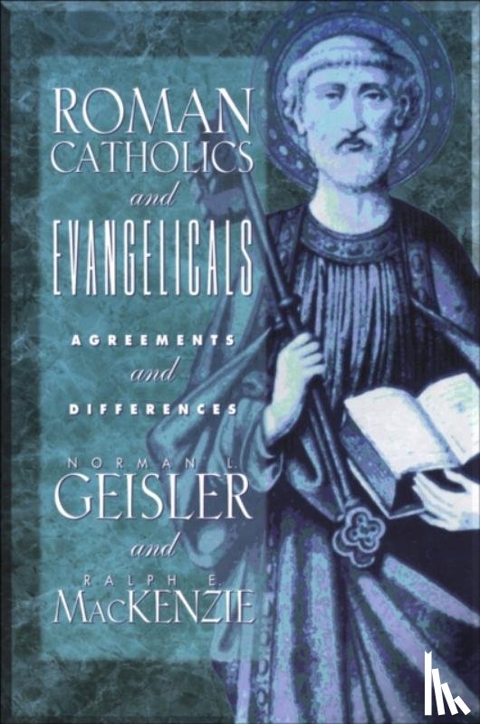 Geisler, R - Roman Catholics and Evangelicals