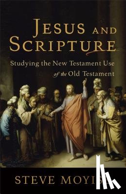 Moyise, Steve - Jesus and Scripture