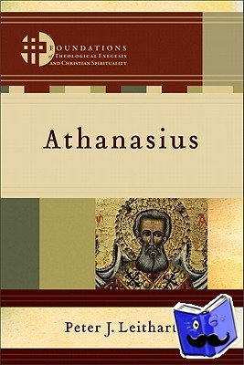 Leithart, Peter J., Boersma, Hans, Levering, Matthew - Athanasius