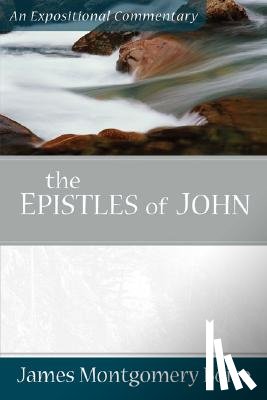 Boice, James Montgomer - The Epistles of John