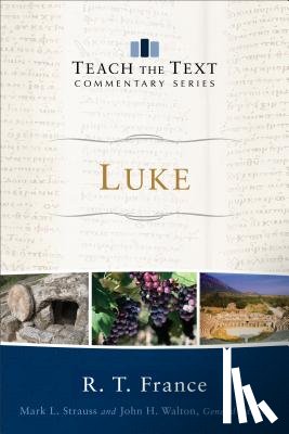 R. T. France, John Walton - Luke