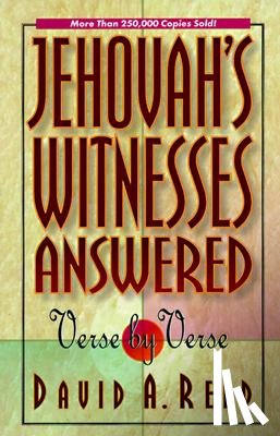 Reed, David A. - Jehovah's Witnesses Answered Verse by Verse