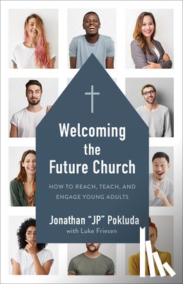 Pokluda, Jonathan - Welcoming the Future Church