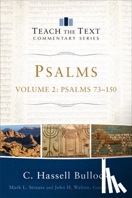 Bullock, C. Hassell, Strauss, Mark, Walton, John - Psalms – Psalms 73–150