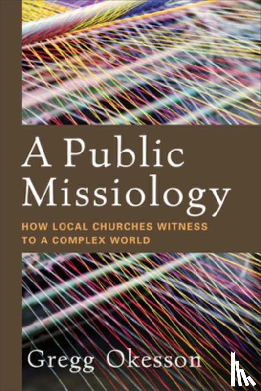 Okesson, Gregg - A Public Missiology