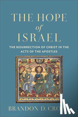 Crowe, Brandon D. - The Hope of Israel