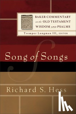 Hess, Richard S. - Song of Songs
