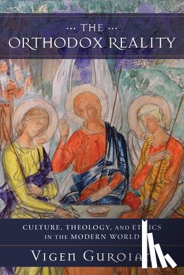 Guroian, Vigen - Orthodox Reality