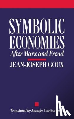 Goux, Jean-Joseph - Symbolic Economies