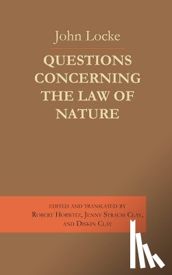Locke, John - Questions Concerning the Law of Nature