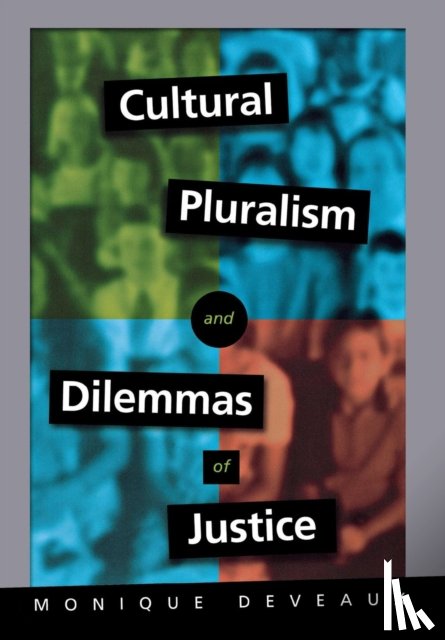 Deveaux, Monique - Cultural Pluralism and Dilemmas of Justice