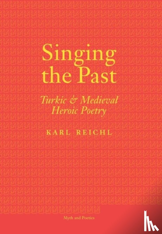 Reichl, Karl - Singing the Past