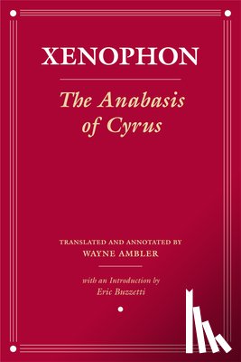 Xenophon - The Anabasis of Cyrus