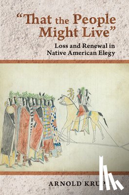 Krupat, Arnold - "That the People Might Live"