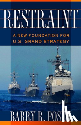 Posen, Barry R. - Restraint