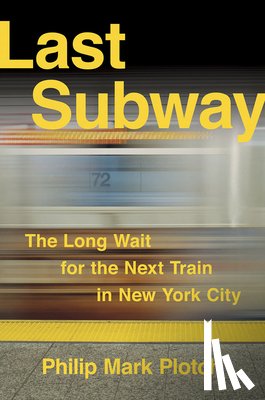 Plotch, Philip Mark - Last Subway
