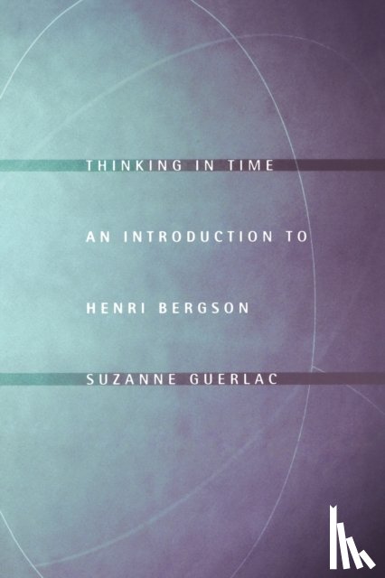 Guerlac, Suzanne - Thinking in Time