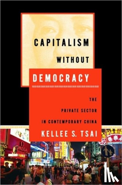 Tsai, Kellee S. - Capitalism without Democracy