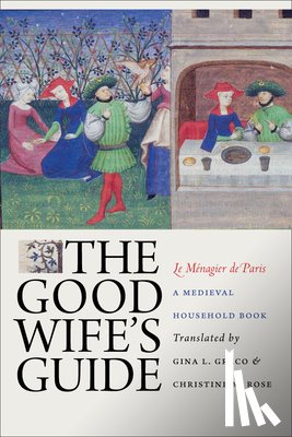  - The Good Wife's Guide (Le Menagier De Paris)