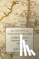 Jacobs, Jaap - The Colony of New Netherland