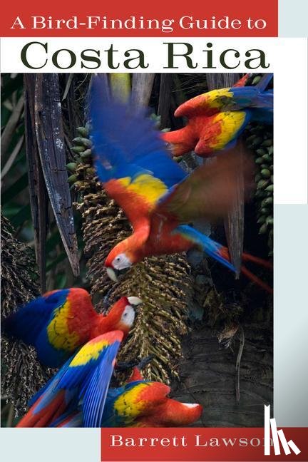 Lawson, Barrett - A Bird-finding Guide to Costa Rica