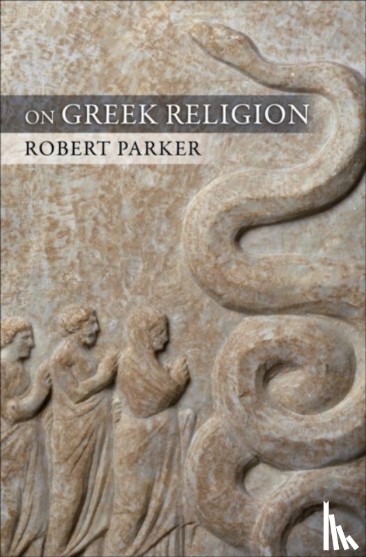 Parker, Robert C.T. - On Greek Religion